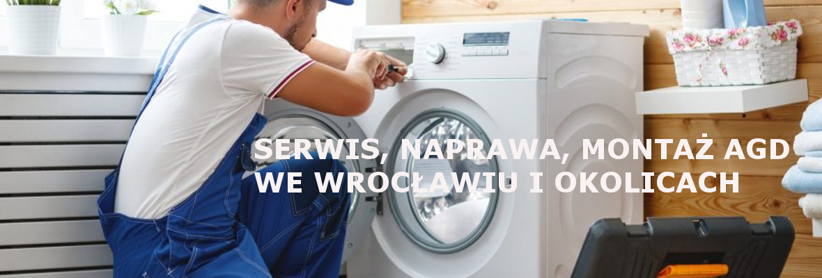 Serwis i naprawa sprzętu AGD Wrocław
